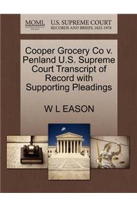 Cooper Grocery Co V. Penland U.S. Supreme Court Transcript of Record with Supporting Pleadings