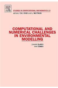 Computational and Numerical Challenges in Environmental Modelling