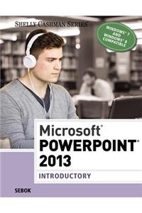 Microsoft PowerPoint 2013: Introductory
