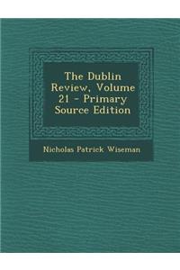 Dublin Review, Volume 21