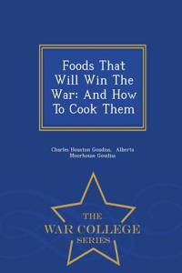 Foods That Will Win the War