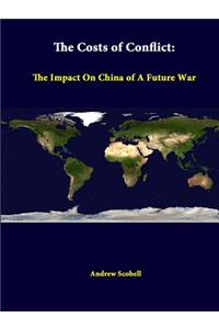 Costs Of Conflict: The Impact On China Of A Future War