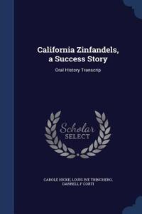 California Zinfandels, a Success Story