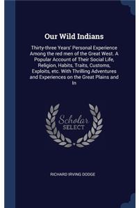 Our Wild Indians