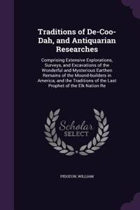 Traditions of de-Coo-Dah, and Antiquarian Researches