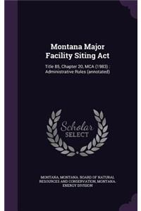 Montana Major Facility Siting ACT