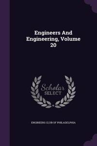 Engineers And Engineering, Volume 20