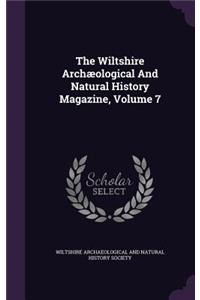 The Wiltshire Archaeological and Natural History Magazine, Volume 7