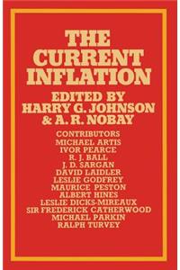 The Current Inflation: Proceedings of a Conference Held at the London School of Economics on 22 February 1971