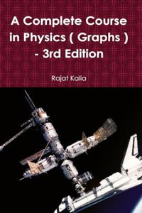 Complete Course in Physics ( Graphs ) - 3rd Edition