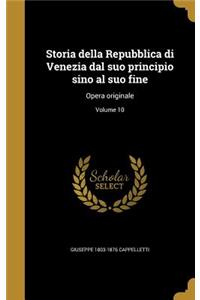 Storia della Repubblica di Venezia dal suo principio sino al suo fine