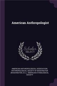 American Anthropologist