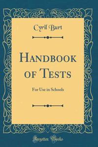 Handbook of Tests: For Use in Schools (Classic Reprint)