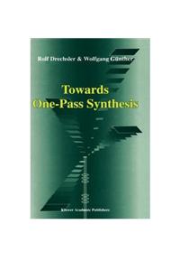 Towards One-Pass Synthesis