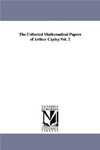 Collected Mathematical Papers of Arthur Cayley.Vol. 2