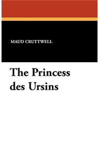 The Princess Des Ursins