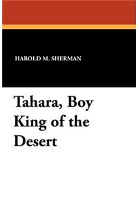 Tahara, Boy King of the Desert