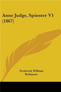 Anne Judge, Spinster V1 (1867)