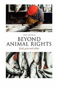 Beyond Animal Rights