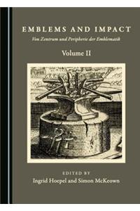 Emblems and Impact Volume II: Von Zentrum Und Peripherie Der Emblematik