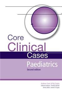 Core Clinical Cases in Paediatrics