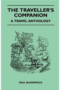 The Traveller's Companion - A Travel Anthology