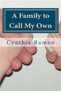 Family to Call my Own