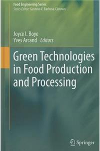 Green Technologies in Food Production and Processing