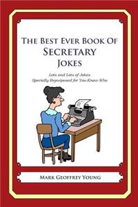 Best Ever Book of Secretary Jokes: Lots and Lots of Jokes Specially Repurposed for You-Know-Who