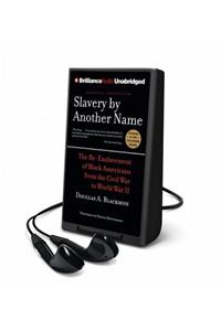 Slavery by Another Name