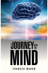A Journey Into the Mind