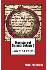 Magistery of Bismuth Volume Two