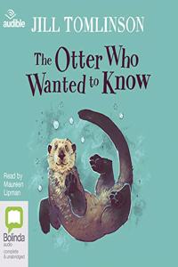 The Otter Who Wanted to Know