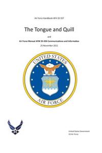 Air Force Handbook AFH 33-337 The Tongue and Quill and Air Force Manual AFM 33-326 Communications and Information 25 November 2011