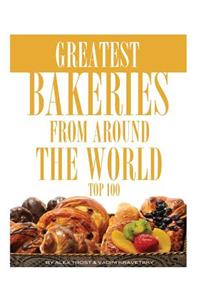 Greatest Bakeries From Around the World