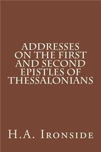 Addresses on the First and Second Epistles of Thessalonians