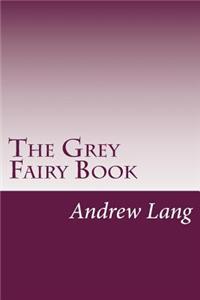 The Grey Fairy Book