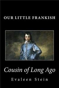 Our Little Frankish Cousin of Long Ago