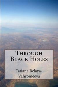 Through Black Holes