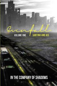 Evenfall Volume I