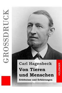 Von Tieren und Menschen (Großdruck)