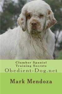 Clumber Spaniel Training Secrets