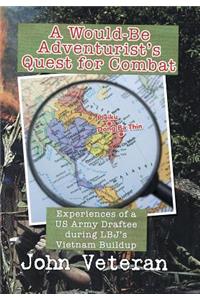 Would-Be Adventurist's Quest for Combat