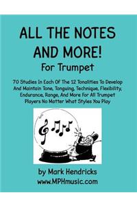 All The Notes And More for Trumpet