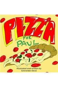 Pizza For Paul