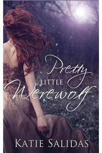 Pretty Little Werewolf
