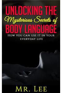 Unlocking the Secrets of Body Language