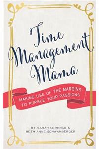 Time Management Mama