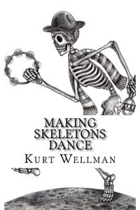 Making Skeletons Dance