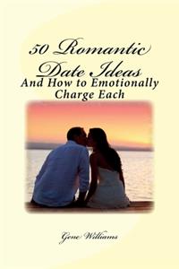 50 Romantic Date Ideas